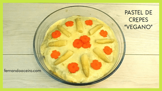 Pastel de crepes vegano.