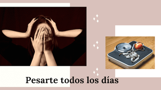 mitos nutricionales y pesarse todos los días.