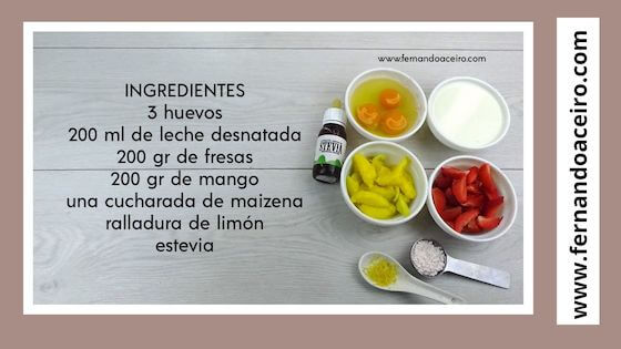Ingredientes del clafoutis saludable con mango y fresa