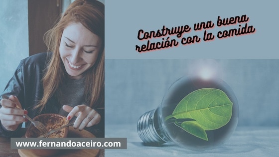 construye una buena relacion con la comida